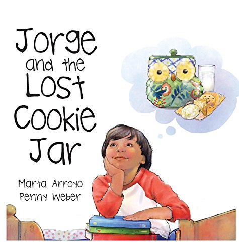 Arroyo - Jorge and the Lost Cookie Jar - New hardback or cased book