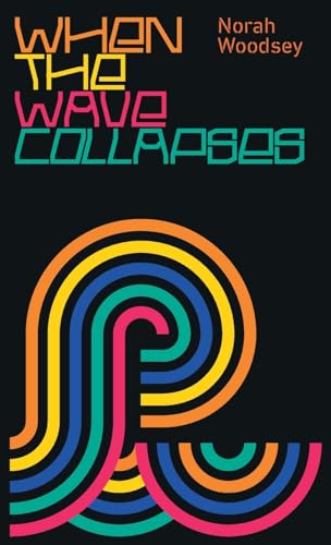 Woodsey - When the Wave Collapses - New paperback or softback