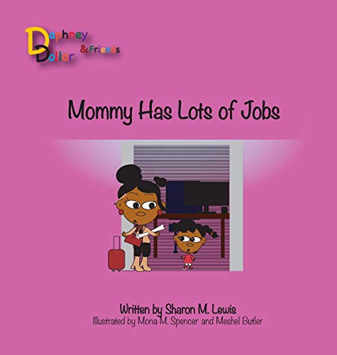 Spencer - Mommy, Has Lots of Jobs Daphney Dollar and Friends - New ha
