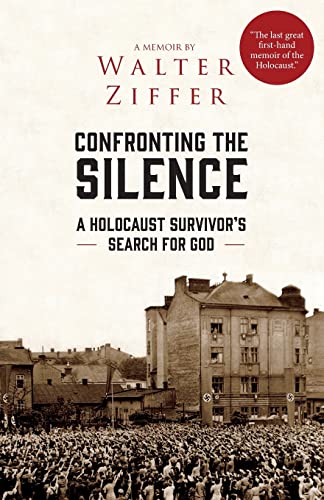Ziffer - Confronting the Silence: A Holocaust Survivor's Search for Go