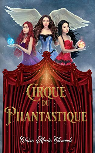 Clements - Cirque du Phantastique - New paperback or softback