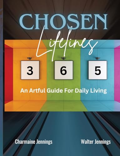 Jennings - Chosen Lifelines 365: An Artful Guide for Daily Living - Ne