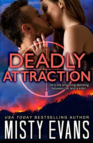 Evans - Deadly Attraction SCVC Taskforce Romantic Suspense Series - N