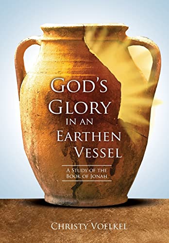 Voelkel - God's Glory in an Earthen Vessel - New paperback or softback
