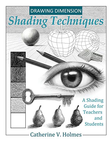 Catherin - Drawing Dimension: Shading Techniques: A Shading Guide for