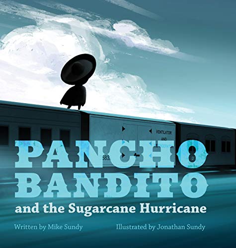 Sundy - Pancho Bandito and the Sugarcane Hurricane - New hardback or c