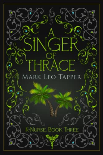 apper - A Singer of Thrace K-Nurse Book Three - New paperback or soft