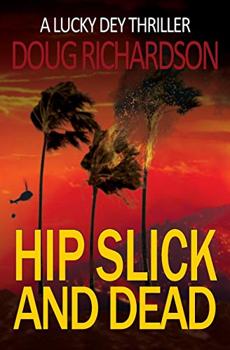 Richardson - Hip Slick and Dead A Lucky Dey Thriller - New paperback