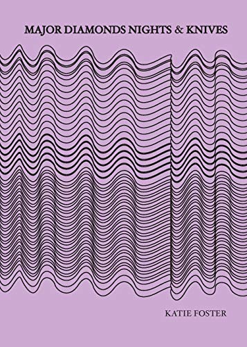 Foster - Major Diamonds Nights & Knives - New paperback or softback