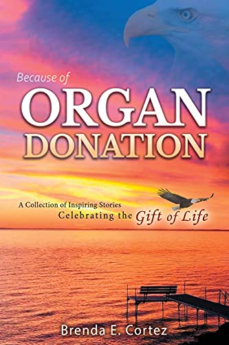Cortez - Because of Organ Donation - New paperback or softback