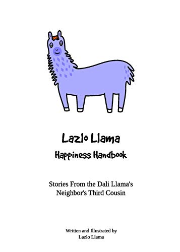Lazlo Llama - - Happiness Handbook : Stories From the Dali Llama's