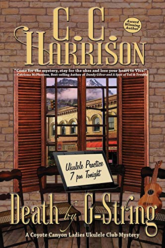 Harrison - Death by G-String: A Coyote Canyon Ladies Ukulele Club Myst