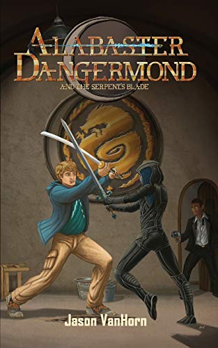 VanHorn - Alabaster Dangermond and the Serpent's Blade - New paperback