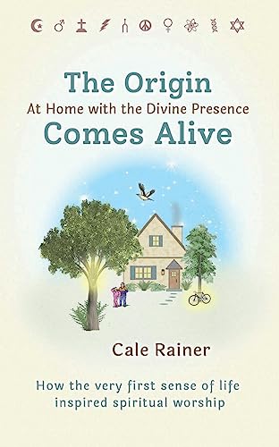 Rainer - Origin Comes Alive: At Home with the Divine Presence - New pa