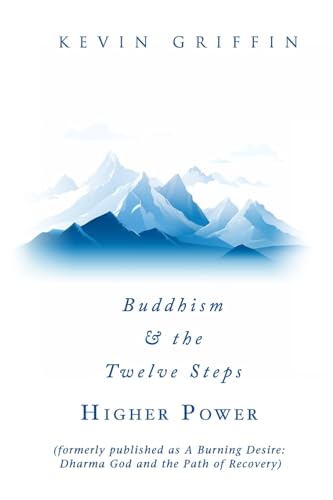Griffin - Buddhism & the Twelve Steps: HIGHER POWER - New paperback or