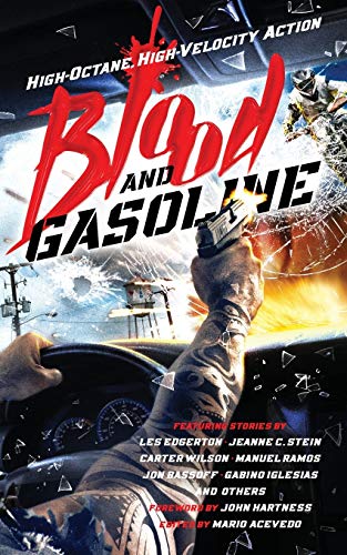 Acevedo - Blood and Gasoline High-Octane, High-Velocity Action - New