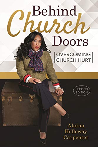 Holloway-Carpenter - Behind Church Doors: Overcoming Church Hurt - New