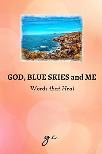 Cacho - God, Blue Skies and Me - Words that Heal - New paperback or so
