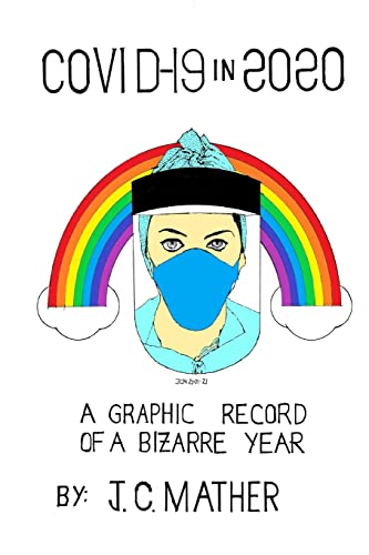 Mather - COVID-19 IN 2020 A GRAPHIC RECORD OF A BIZARRE YEAR - New pa