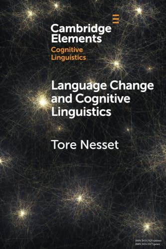 ore Nesset - Language Change and Cognitive Linguistics Case Studies