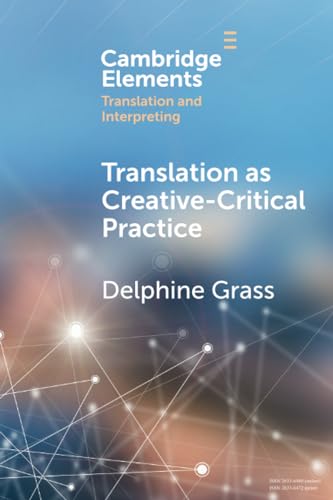 Delphine Grass - Translation as Creative–Critical Practice - New Pap