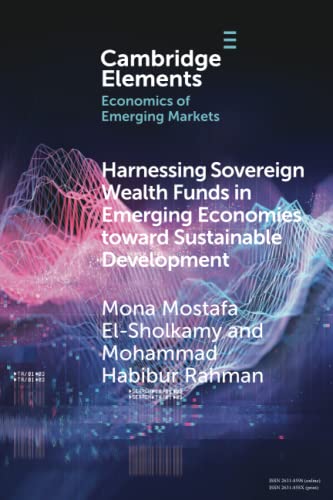 Mohammad Habibur Rah - Harnessing Sovereign Wealth Funds in Emerging E