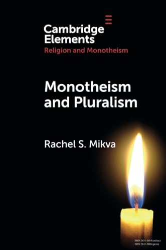 Rachel S. Mikva - Monotheism and Pluralism - New Paperback