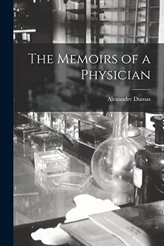 Dumas - Memoirs of a Physician - New paperback or softback