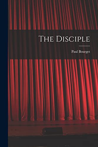 Bourget - Disciple - New paperback or softback