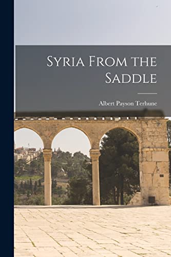 rhun - Syria From the Saddle - New paperback or softback