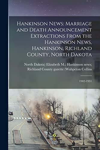 Collins - Hankinson News: Marriage and Death Announcement Extractions