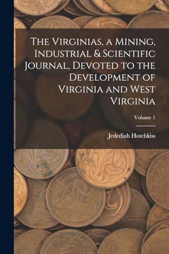 Hotchkiss - Virginias, a Mining, Industrial & Scientific Journal, Devo