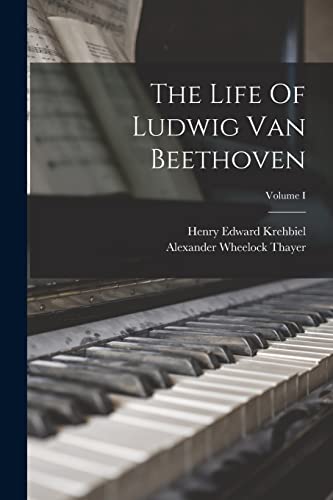 ayer - Life Of Ludwig Van Beethoven; Volume I - New paperback or softb
