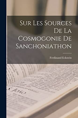 Eckstein - Sur Les Sources De La Cosmogonie De Sanchoniathon - New pap