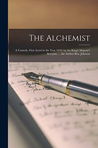 Anonymous - Alchemist: A Comedy, First Acted in the Year 1610. by the