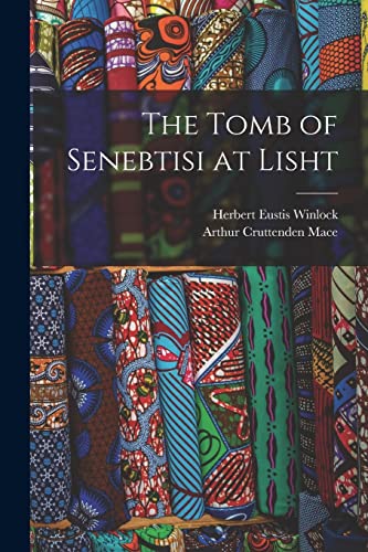 Mac - Tomb of Senebtisi at Lisht - New paperback or softback
