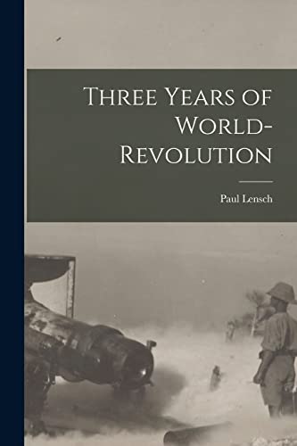 Lensc - Three Years of World-Revolution - New paperback or softback