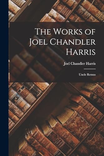 Harris - Works of : Uncle Remus - New paperback or softback