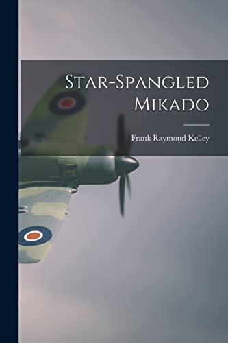 Kelley - Star-spangled Mikado - New paperback or softback