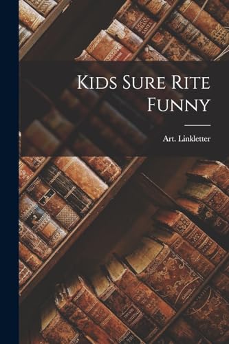 Linkletter - Kids Sure Rite Funny - New paperback or softback