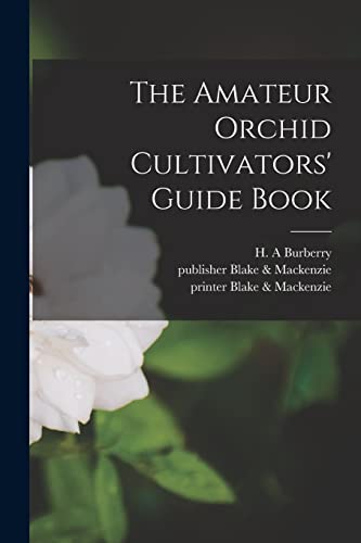 Burberry - Amateur Orchid Cultivators' Guide Book - New paperback or s