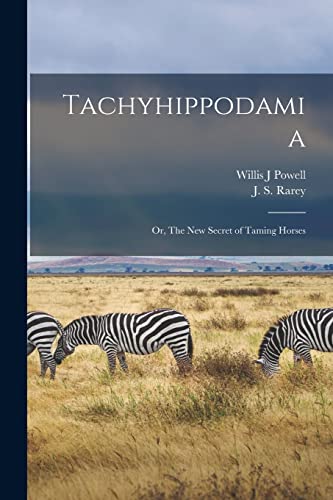 Powell - Tachyhippodamia; or, The New Secret of Taming Horses - New pa