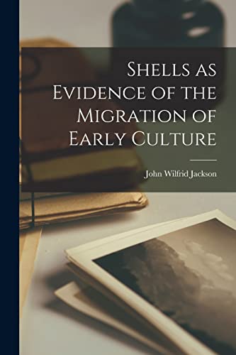 Jackson - Shells as Evidence of the Migration of Early Culture - New p