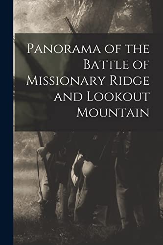 Anonymous - Panorama of the Battle of Missionary Ridge and Lookout Mou