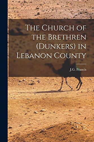 Francis - Church of the Brethren (Dunkers) in Lebanon County - New pap