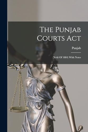 Punjab - Courts Act (xviii Of 1884) With Notes - New paperback or sof