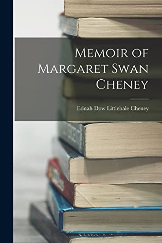 Cheney - Memoir of Margaret Swan - New paperback or softback