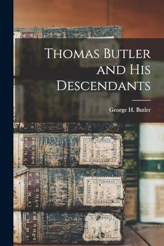 Butler - Thomas and His Descendants - New paperback or softback