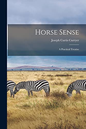 Curryer - Horse Sense: A Practical Treatise - New paperback or softbac