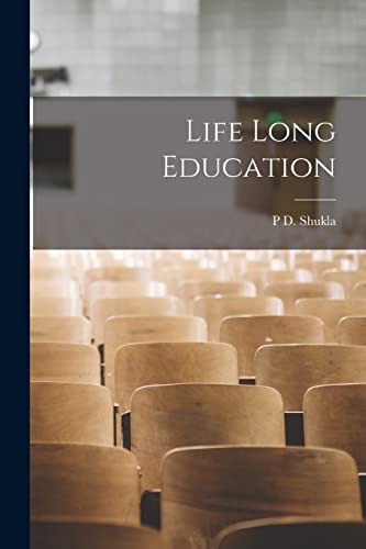 Shukla - Life Long Education - New paperback or softback